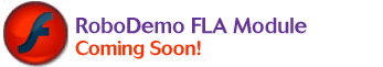 RoboDemo FLA Module coming soon...